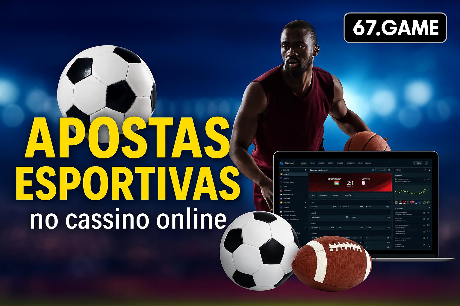 Apostas esportivas no cassino online 67.GMAE